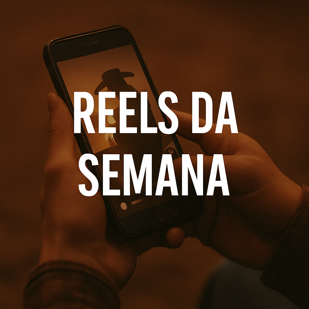 Reels da Semana